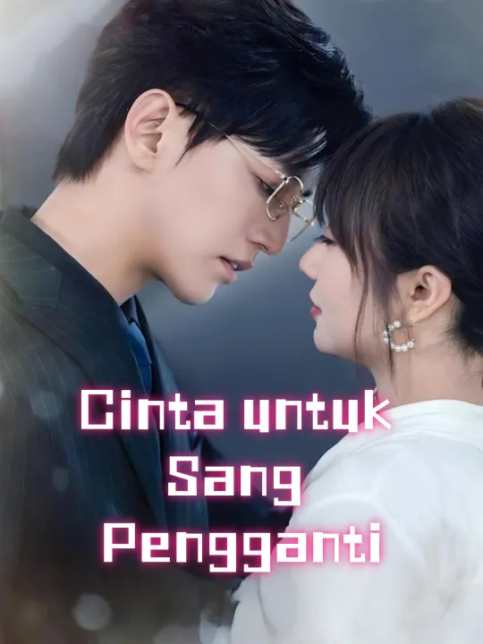 Cinta untuk Sang Pengganti